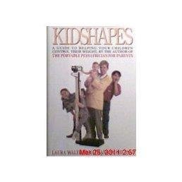 Book Kidshapes: A Guide to Helping Your Kids Control Their Weight free