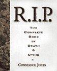 Book R.I.P.: The Complete Book of Death and Dying free