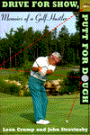 Book Drive for Show, Putt for Dough: Memoirs of a Golf Hustler free