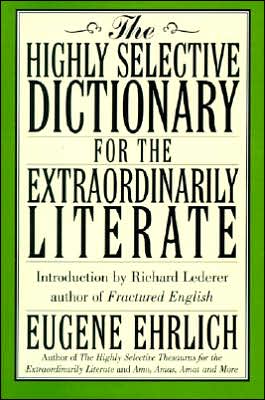 Book The Highly Selective Dictionary for the Extraordinarily Literate free