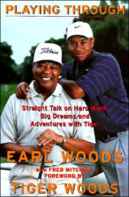 Book Playing Through: Straight Talk on Hard Work, Big Dreams, and Adventures with Tiger free
