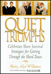 Book Quiet Triumphs: Celebrities Share Survival Strategies for Getting Through the Hard Times free