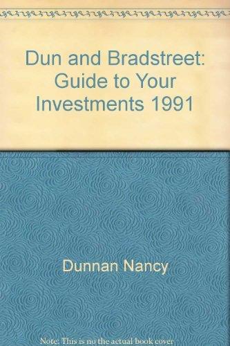 Book Dun and Bradstreet: Guide to Your Investments 1991 free