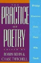 Book The Practice of Poetry: Writing Exercises from Poets Who Teach free