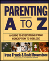 Book Parenting A to Z: A Guide to Everything from Conception to College free