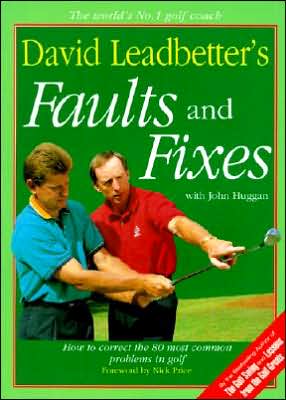 Book David Leadbetter's Faults and Fixes: How to Correct the 80 Most Common Problems in Golf free