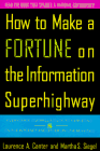 Book How to Make a Fortune on the Information Superhighway: Everyone's Guerrilla Guide to Marketing on the Internet and Other On-Line Services free