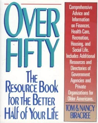 Book Over Fifty: The Resource Book for the Better Half of Your Life free