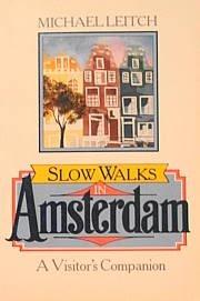 Book Slow Walks in Amsterdam: A Visitor's Companion free