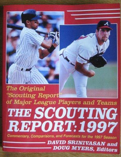 Book The Scouting Report, 1997 : The &quot;Original&quot; Scouting Report of Major League Players and Teams free