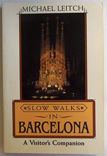 Book Slow Walks in Barcelona: A Visitor's Companion free