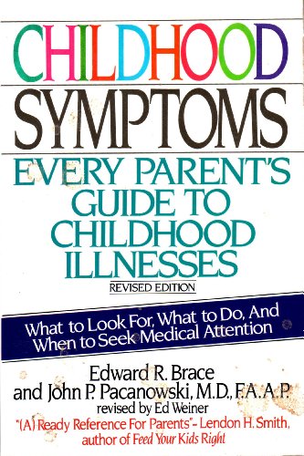 Book Childhood Symptoms: Every Parent's Guide To Childhood Illnesses free