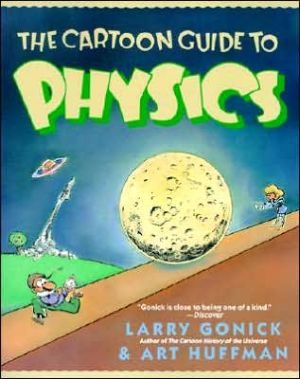 Book The Cartoon Guide to Physics (Cartoon Guide Series) free