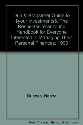 Book Dun and Bradstreet Guide to Your Investments, 1993 : The Respected Year-Round Handbook for Everyone Interested in Managing Their Personal Finances free