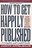 Book How to Get Happily Published/a Complete and Candid Guide free