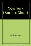 Book Born to Shop New York: The Bargain Hunter's Guide to Name-Brand and Designer Shopping (Frommer's Born to Shop) free