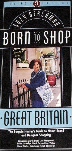 Book Born To Shop Great Britain: The Bargain Hunter's Guide To Name-brand And Designer Shopping (frommer's Born To Shop) free