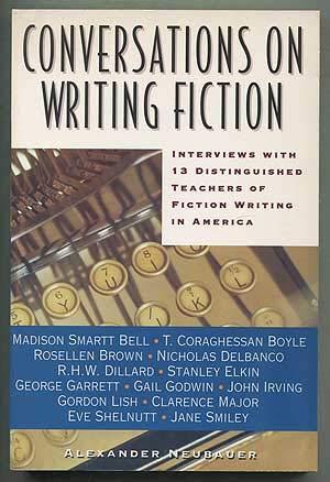 Book Conversations on Writing Fiction: Interviews With Thirteen Distinguished Teachers of Fiction Writing in America free
