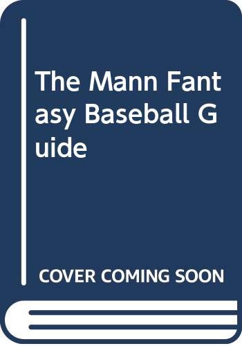 Book The Mann Fantasy Baseball Guide free
