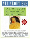 Book All about Eve: The Complete Guide to Women's Health and Well-Being free