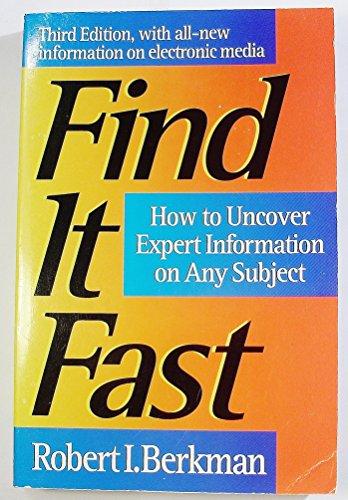 Book Find It Fast: How to Uncover Expert Information on Any Subject (Find It Fast: How to Uncover Expert Information on Any Subject Online or in Print) free
