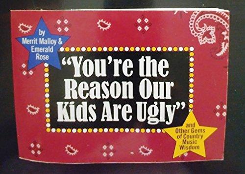 Book "You're the Reason Our Kids Are Ugly" and Other Gems of Country Music Wisdom free