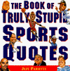 Book Book of Truly Stupid Sports Quotes free