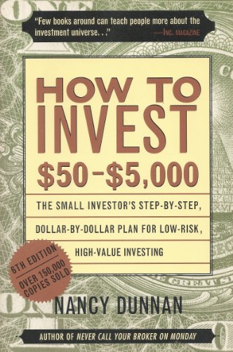 Book How to Invest $50 to $5000: The Small Investor's Step-By-Step, Dollar-By-Dollar Plan for Low-Risk, High-Value Investing free