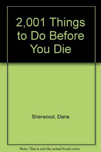 Book 2,001 Things to Do Before You Die free