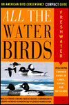 Book All the Waterbirds: Freshwater: An American Bird Conservancy Compact Guide free