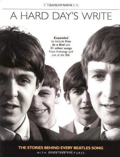 Book A Hard Day's Write, Revised Edition: The Stories Behind Every Beatles' Song free
