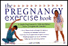 Book Pregnancy Exercise Book, The: A Step-By-Step Program for Achieving Optimal Fitness Throughout the Trimesters (Harperresource Book) free