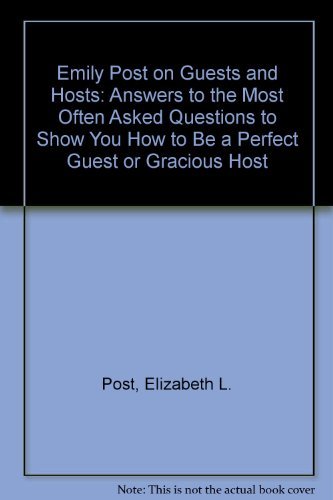 Book Emily Post on Guests and Hosts free