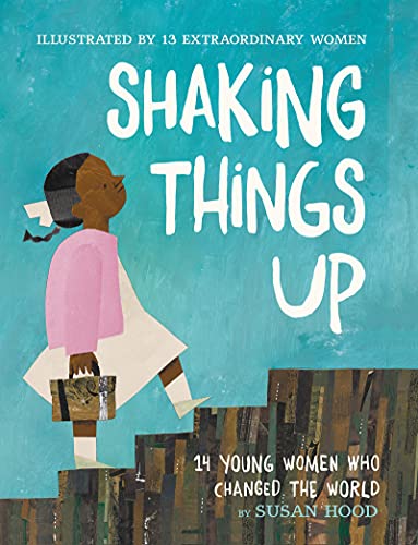 Book Shaking Things Up: 14 Young Women Who Changed the World free