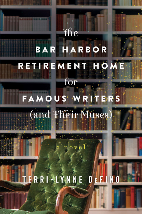 Book The Bar Harbor Retirement Home for Famous Writers (And Their Muses): A Novel free