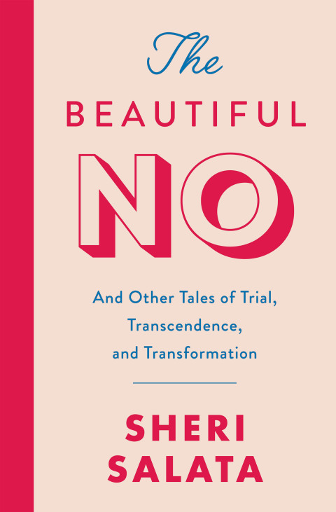 Book The Beautiful No: And Other Tales of Trial, Transcendence, and Transformation free