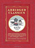 Book Abridged Classics: Brief Summaries of Books You Were Supposed to Read but Probably Didn't free