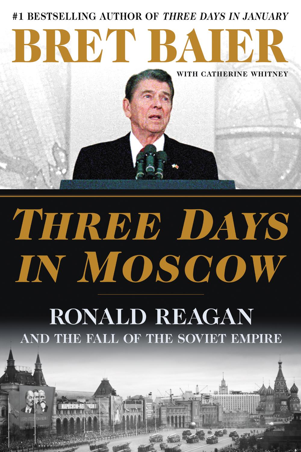 Book Three Days in Moscow: Ronald Reagan and the Fall of the Soviet Empire (Three Days Series) free