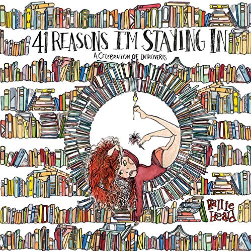 Book 41 Reasons I'm Staying In: A Celebration of Introverts free
