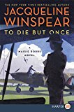 Book To Die but Once: A Maisie Dobbs Novel free