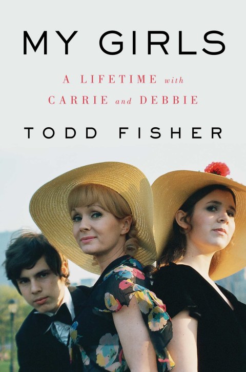 Book My Girls: A Lifetime with Carrie and Debbie free