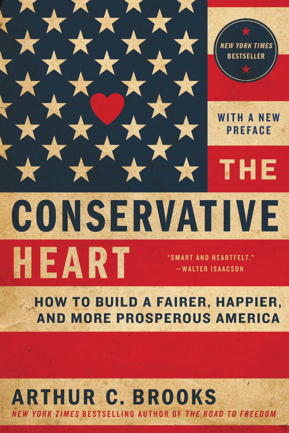 Book The Conservative Heart: How to Build a Fairer, Happier, and More Prosperous America free