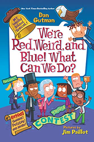 Book My Weird School Special: We’re Red, Weird, and Blue! What Can We Do? (My Weird School Special, 7) free