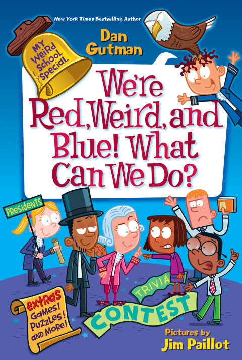 Book My Weird School Special: We're Red, Weird, and Blue! What Can We Do? free