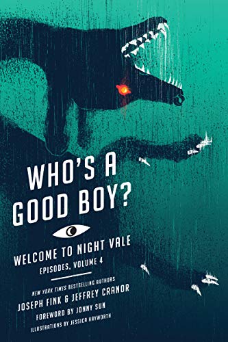 Book Who's a Good Boy?: Welcome to Night Vale Episodes, Vol. 4 free