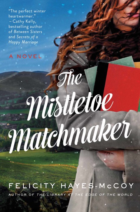 Book The Mistletoe Matchmaker: A Novel (Finfarran Peninsula Book 3) free