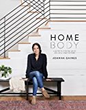 Book Homebody: A Guide to Creating Spaces You Never Want to Leave free
