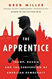 Book The Apprentice: Trump, Russia and the Subversion of American Democracy free