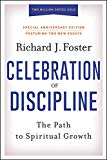 Book Celebration of Discipline, Special Anniversary Edition: The Path to Spiritual Growth free
