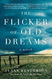 Book The Flicker of Old Dreams: A Novel free